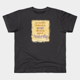 The Lord is Trustworthy, Psalm 33:4 - Christian design Kids T-Shirt